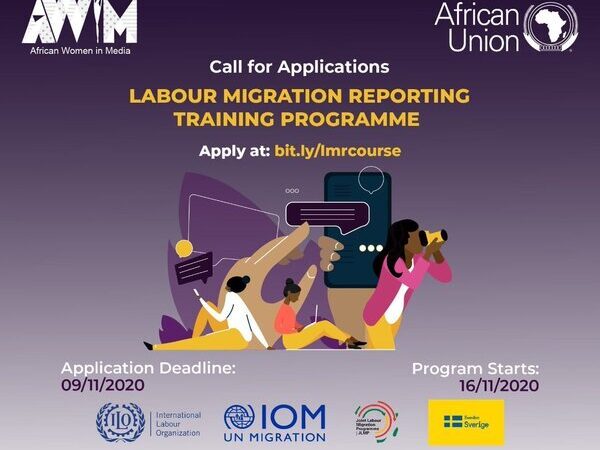 African Women in Media (AWiM) Labour Migration Reporting Programme 2020 for African Women Journalists
